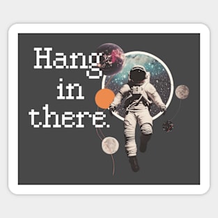 Hang in There Spaceman Sticker